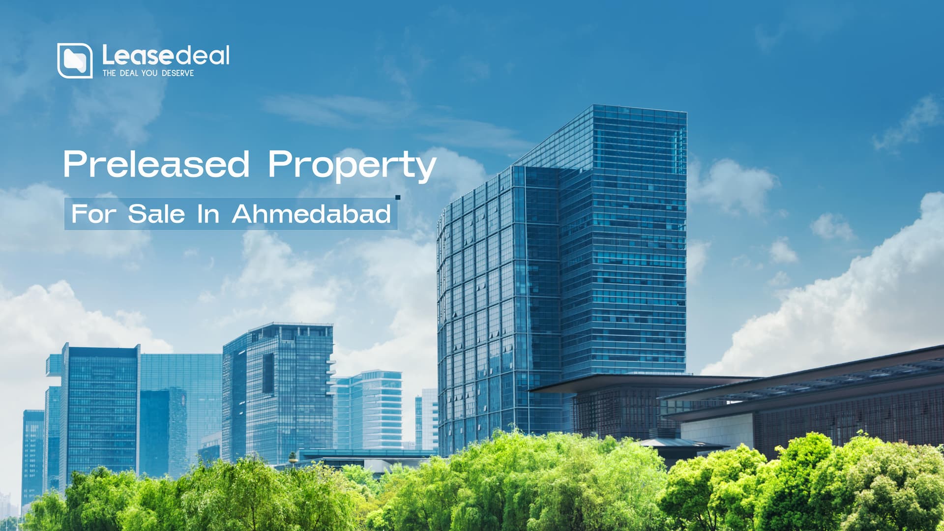 Preleased Property For Sale In Ahmedabad: High Rent, Ready Tenants - Pre-leased commercial property investment guide and insights for Ahmedabad real estate market